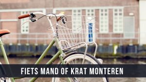 Fietskrat monteren